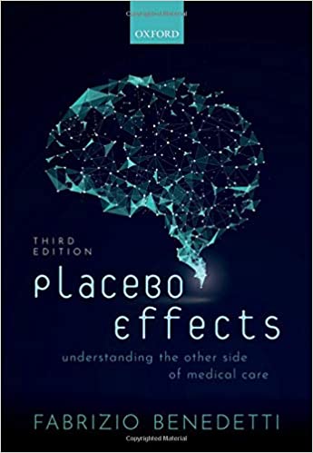 Эффекты плацебо: понимание механизмов здоровья и болезней, 3-е издание