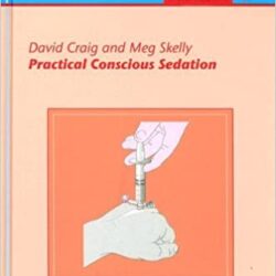 Sedación Consciente Práctica (Quintessentials of Dental Pracitce; Oral Surgery And Oral Medicine) 1st Edition