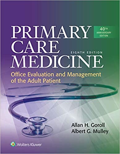 Primary Care Medicine Primary Care Medicine Goroll 8th Edition