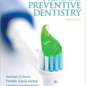 Primary Preventive Dentistry (Primary Preventive Dentistry ( Harris)) 8th Edition