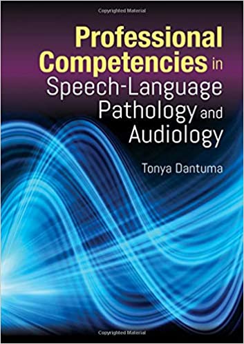 Professional Competencies in Speech Language Pathology and Audiology