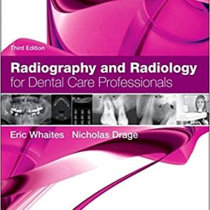 Radiography and Radiology for Dental Care Professionals 3rd Edition