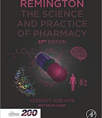 Remington: The Science and Practice of Pharmacy 23rd Edition (Remington-Twenty-Third-Edition)