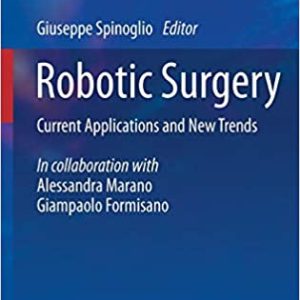 Robotic Surgery: Current Applications and New Trends (Updates in Surgery) 2015th Edition