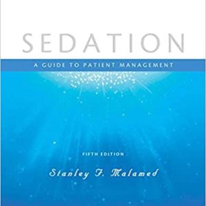 Sedation: A Guide to Patient Management 5th Edition