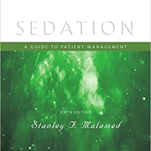 Sedation: A Guide to Patient Management 6th Edition