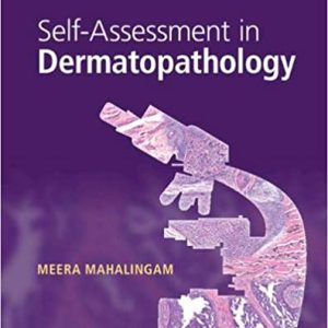 Self-Assessment in Dermatopathology 1st Edition