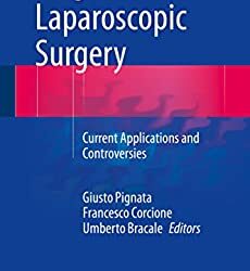 Cirurgia Laparoscópica de Acesso Único: Aplicações Atuais e Controvérsias 2014ª Edição