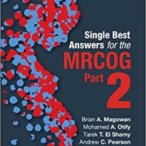Single Best Answers for MRCOG Part 2 1st Edition