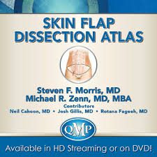 Skin Flap Dissection Atlas Video Library ✓