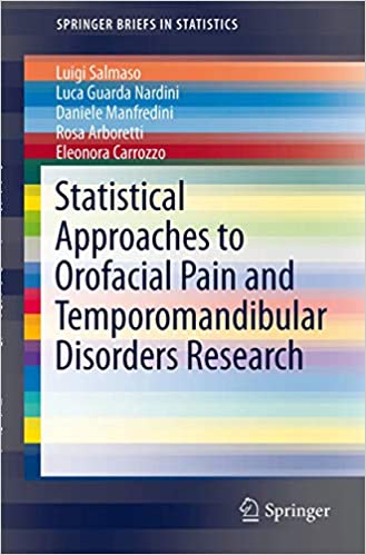 Statistical Approaches to Orofacial Pain and Temporomandibular Disorders Research SpringerBriefs in Statistics 2014th Edition