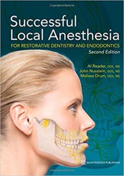 Successful Local Anesthesia for Restorative Dentistry and Endodontics 2nd Edition