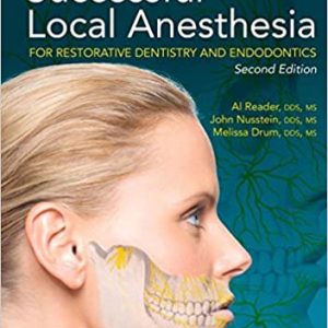 Successful Local Anesthesia for Restorative Dentistry and Endodontics 2nd Edition