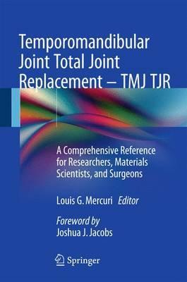 Temporomandibular Joint Total Joint Replacement TMJ TJR 1