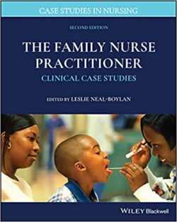 The Family Nurse Practitioner: Clinical Case Studies 2nd Edition