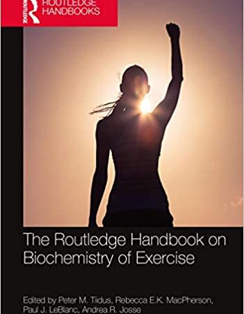 The Routledge Handbook on Biochemistry of Exercise, [first ed] 1st Edition