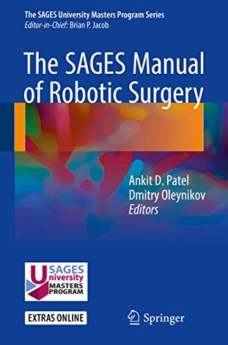 The SAGES Manual of Robotic Surgery 1st ed. 2018 Edition