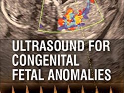 Ultrasound for Congenital Fetal Anomalies 1st Edition