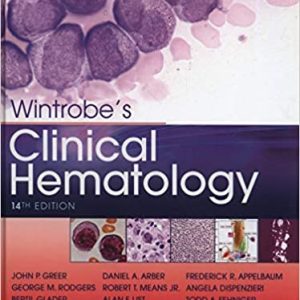 Wintrobe’s Clinical Hematology 14th Edition