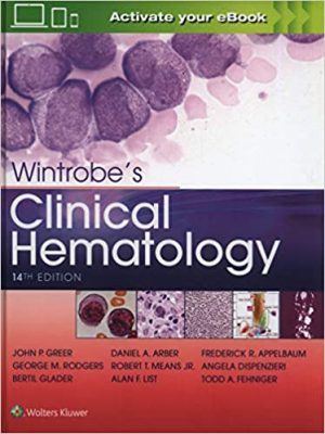 Wintrobe’s Clinical Hematology 14th Edition