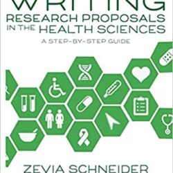 Redacción de propuestas de investigación en ciencias de la salud: una guía paso a paso 1.ª edición