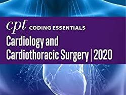 CPT Coding Essentials for Cardiology & Cardiothoracic Surgery 2020 1st Edition