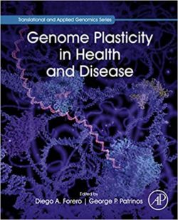 Genome Plasticity in Health and Disease (Translational and Applied Genomics) 1st Edition