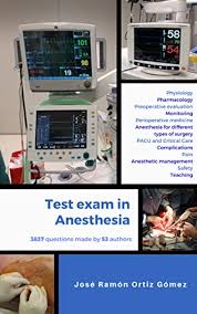 Test exam in Anesthesia: Complete edition (includes volumes 1 and 2) (Study program through tests in anesthesia Book 3)