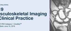 2019 Musculoskeletal Imaging in Clinical Practice