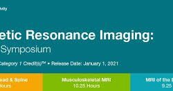 2021 Magnetic Resonance Imaging: Musculoskeletal MRI – A Video CME Teaching Activity