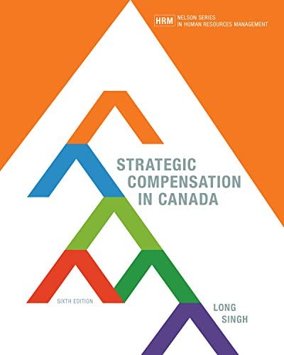 Strategic Compensation in Canada, 6th Edition