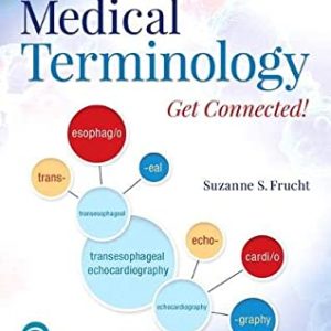 Medical Terminology: Get Connected! Third Edition