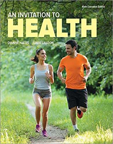 An Invitation to Health 6th Canadian Edition