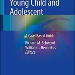 Dorsalgie chez le jeune enfant et l'adolescent : un guide basé sur des cas 1ère éd. Édition 2021