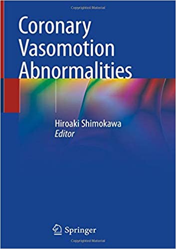 Coronary Vasomotion Abnormalities 1st ed. 2021 Edition 1