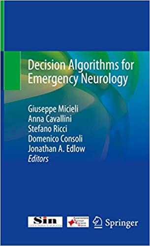 Decision Algorithms For Emergency Neurology 1st Ed. 2021 Edition