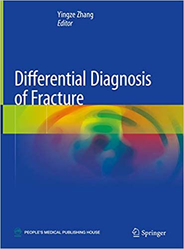 Differential Diagnosis of Fracture 1st ed. 2021 Edition