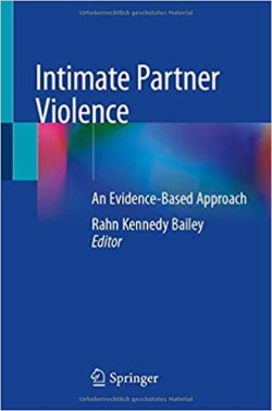 Intimate Partner Violence: An Evidence-Based Approach 1st ed. 2021 Edition