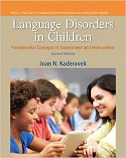 Language Disorders in Children: Fundamental Concepts of Assessment and Intervention (Pearson Communication Sciences and Disorders) 2nd Edition