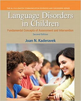Troubles du langage chez les enfants : concepts fondamentaux d'évaluation et d'intervention (Pearson Communication Sciences and Disorders) 2e édition