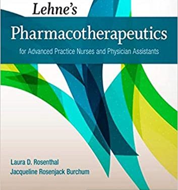 Lehne’s Pharmacotherapeutics for Advanced Practice Nurses and Physician Assistants, 2nd Edition