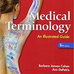 Medical Terminology: An Illustrated Guide 8th Edition