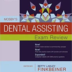 Mosby’s Dental Assisting Exam Review 3rd Edition (Mosby Review Questions and Answers for Dental Assisting) Third ed/3e