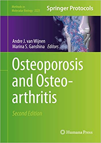 Osteoporosis and Osteoarthritis Methods in Molecular Biology 2221 2nd ed. 2021 Edition