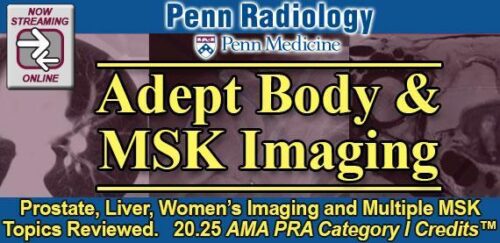 賓夕法尼亞大學放射學– 2020年熟練的人體和MSK成像