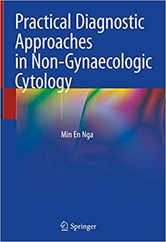 Abordagens diagnósticas práticas em citologia não ginecológica por Min En Nga.