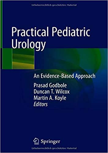 Urologie pédiatrique pratique: une approche fondée sur des preuves 1ère éd.