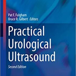 Practical Urological Ultrasound (Current Clinical Urology) 2nd Edition