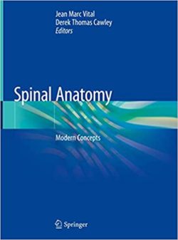 Spinal Anatomy: Modern Concepts 1st ed. 2020 Edition