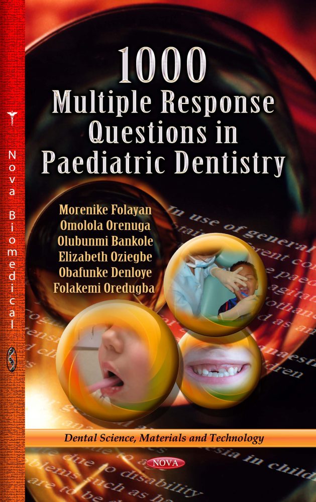 1000 Multiple Response Questions in Paediatric Dentistry (Dental Science, Materials and Technology) 1st Edition